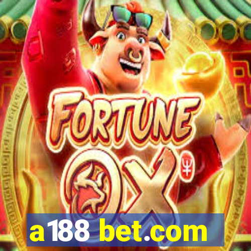 a188 bet.com